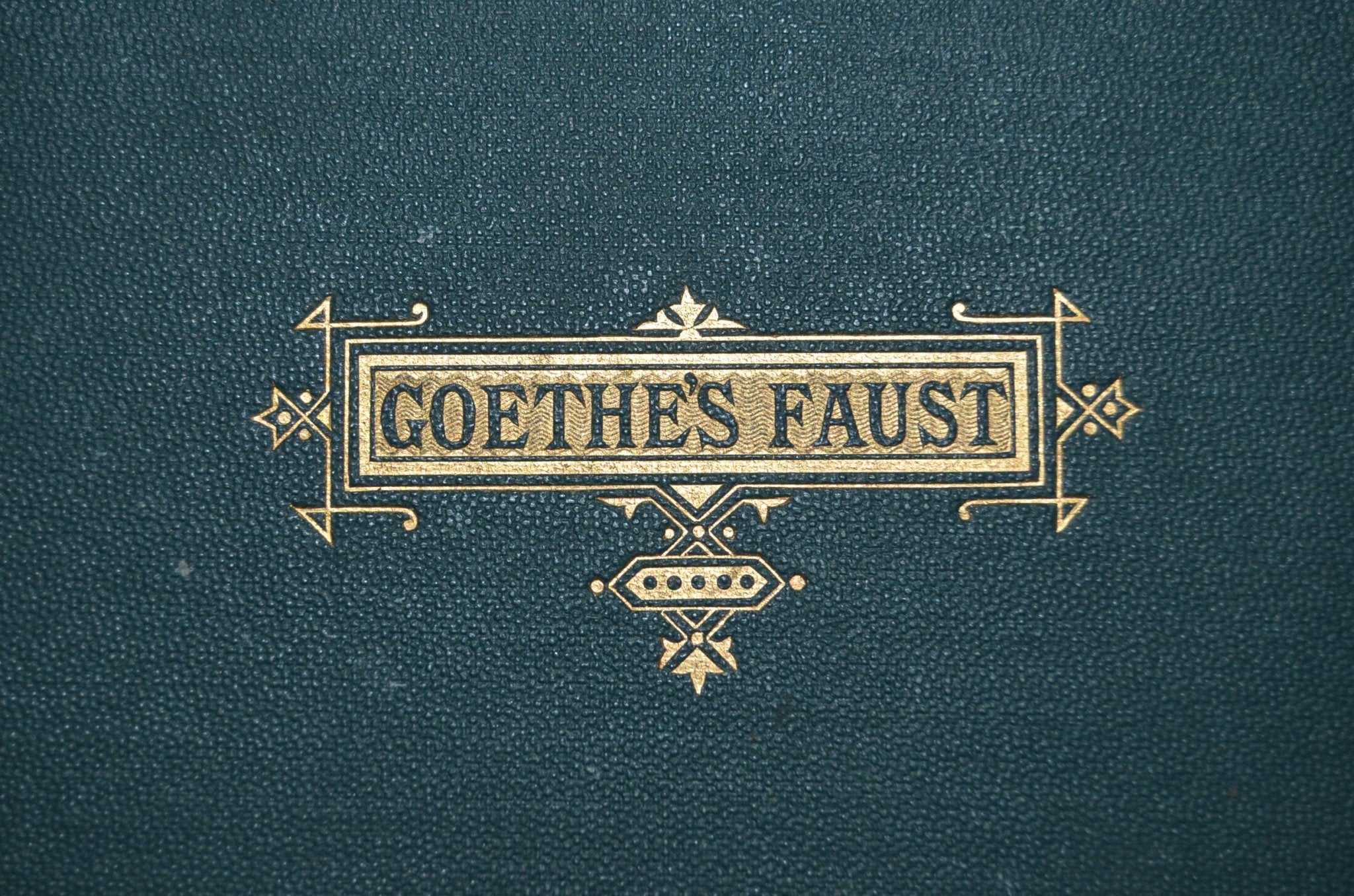 Antique Faust by Johann Wolfgang Von Goethe 1879 – Part I - Brookfield Books